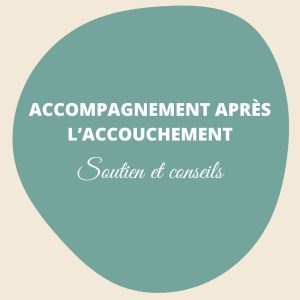 Accompagnement après l&rsquo;accouchement