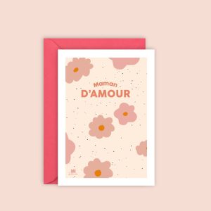 Carte Maman d’amour – Fleurs roses