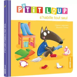 P&rsquo;Tit Loup S&rsquo;Habille Tout Seul –  AU07727   – Auzou