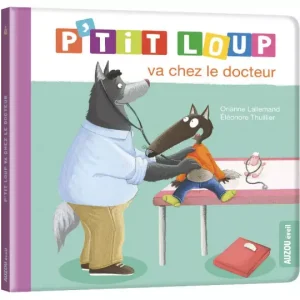 P&rsquo;Tit Loup Va Chez Le Docteur  –  AU07267   – Auzou